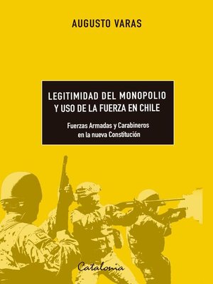 cover image of Legitimidad del monopolio y uso de la fuerza en Chile